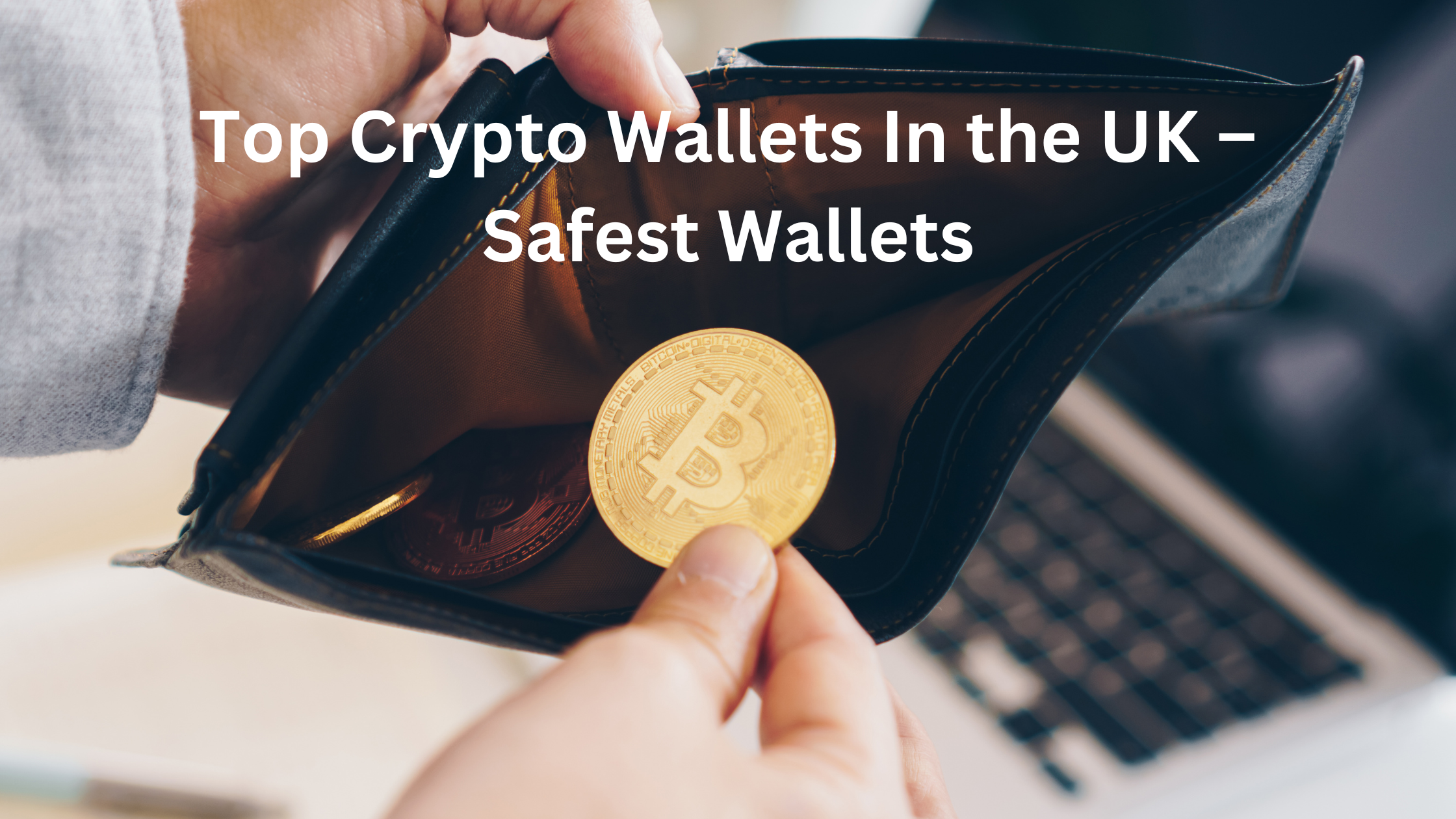 Top Crypto Wallets 2024 Secure Storage Solutions