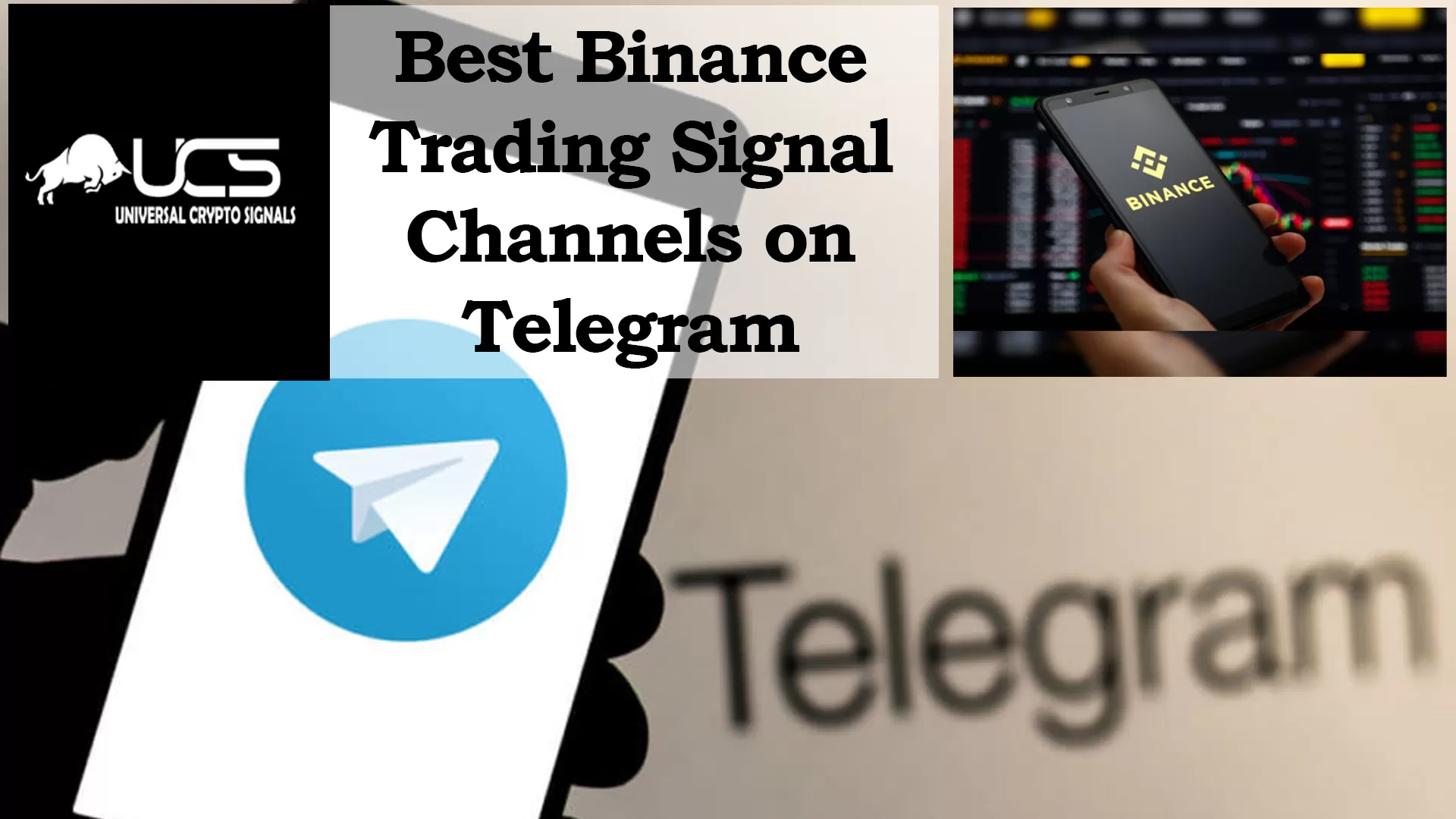 Binance Trading Signals On 5 Telegram Channels - UCS