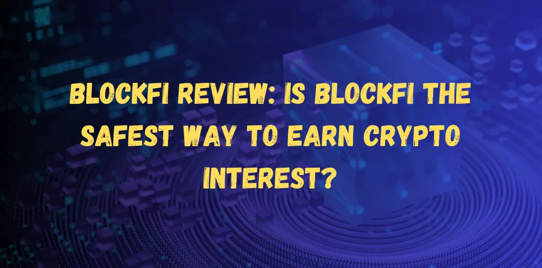 BlockFi Review